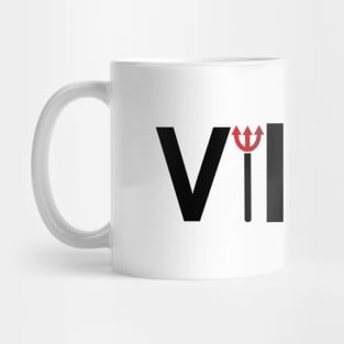 Villain being a villain creative typography design Mug